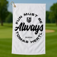 Tomas Hertl Fun Must Be Always Golf Towel