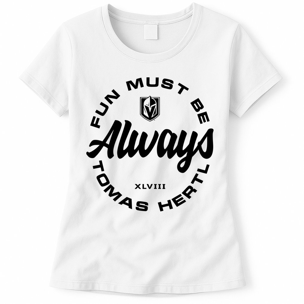 Tomas Hertl Fun Must Be Always Womens T-Shirt