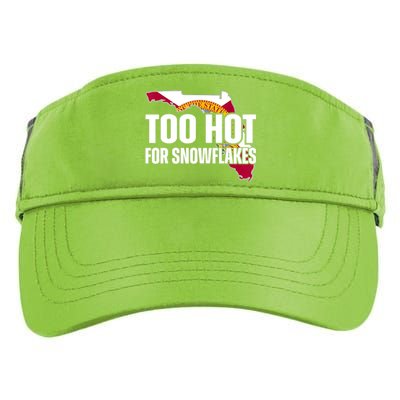 Too Hot For Snowflakes Florida Flag Map State Funny Saying Adult Drive Performance Visor