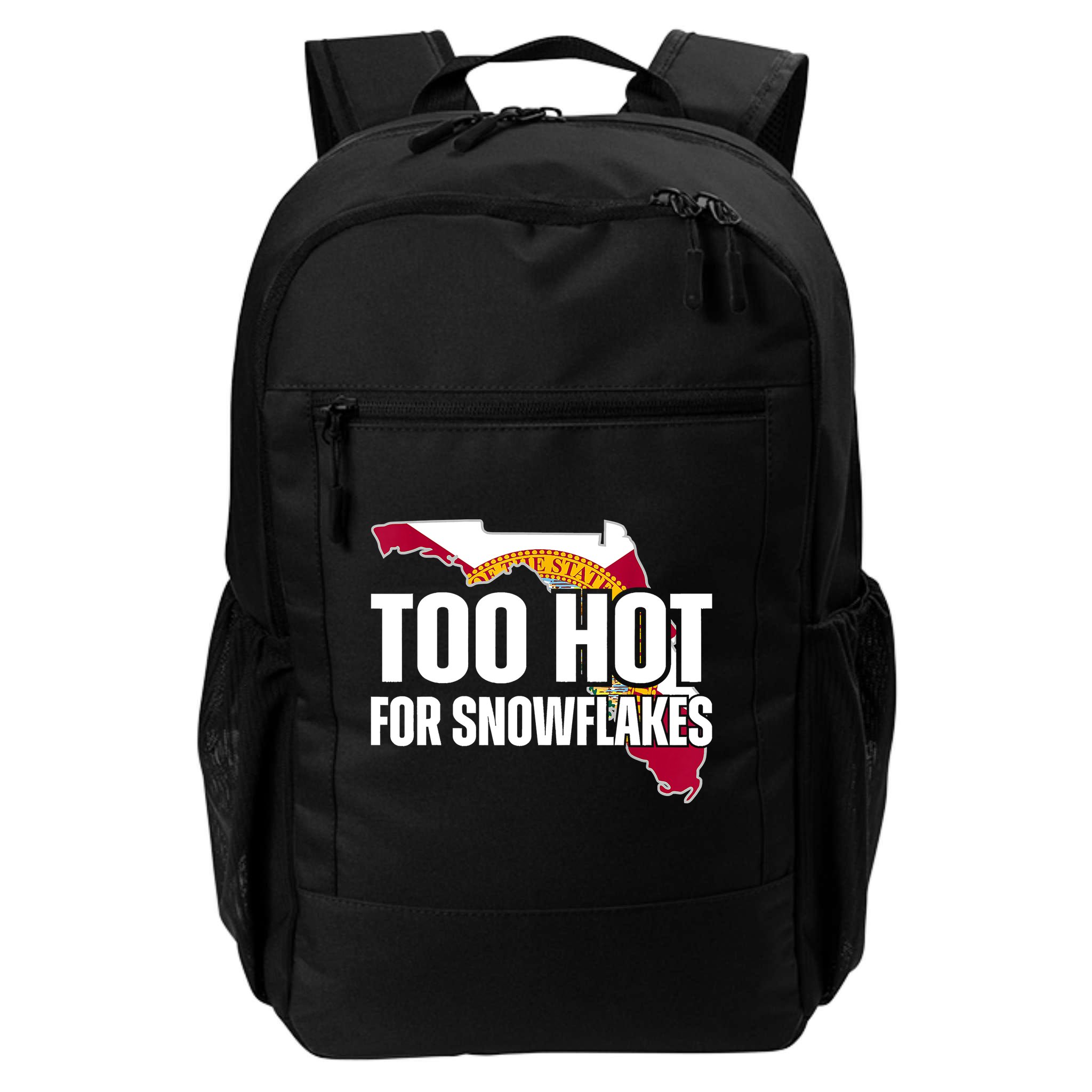Too Hot For Snowflakes Florida Flag Map State Funny Saying Backpack