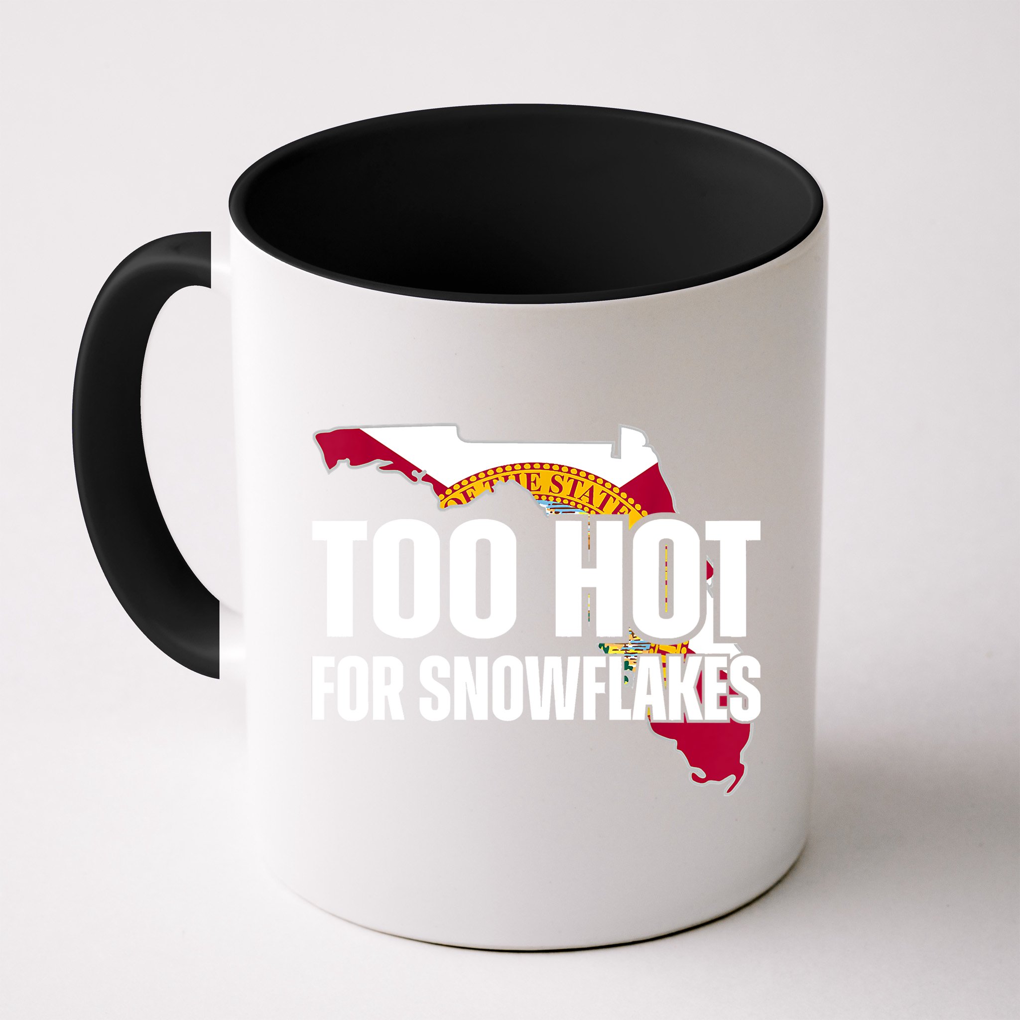 Too Hot For Snowflakes Florida Flag Map State Funny Saying Mug