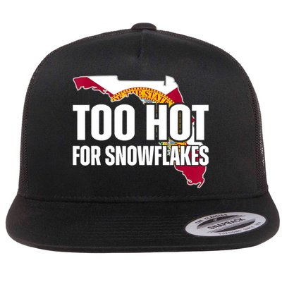 Too Hot For Snowflakes Florida Flag Map State Funny Saying Flat Bill Trucker Hat