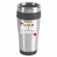 Too Hot For Snowflakes Florida Flag Map State Funny Saying 16oz Travel Tumbler