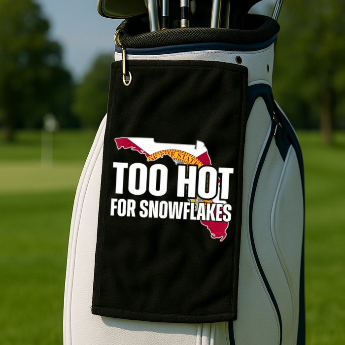 Too Hot For Snowflakes Florida Flag Map State Funny Saying Golf Towel