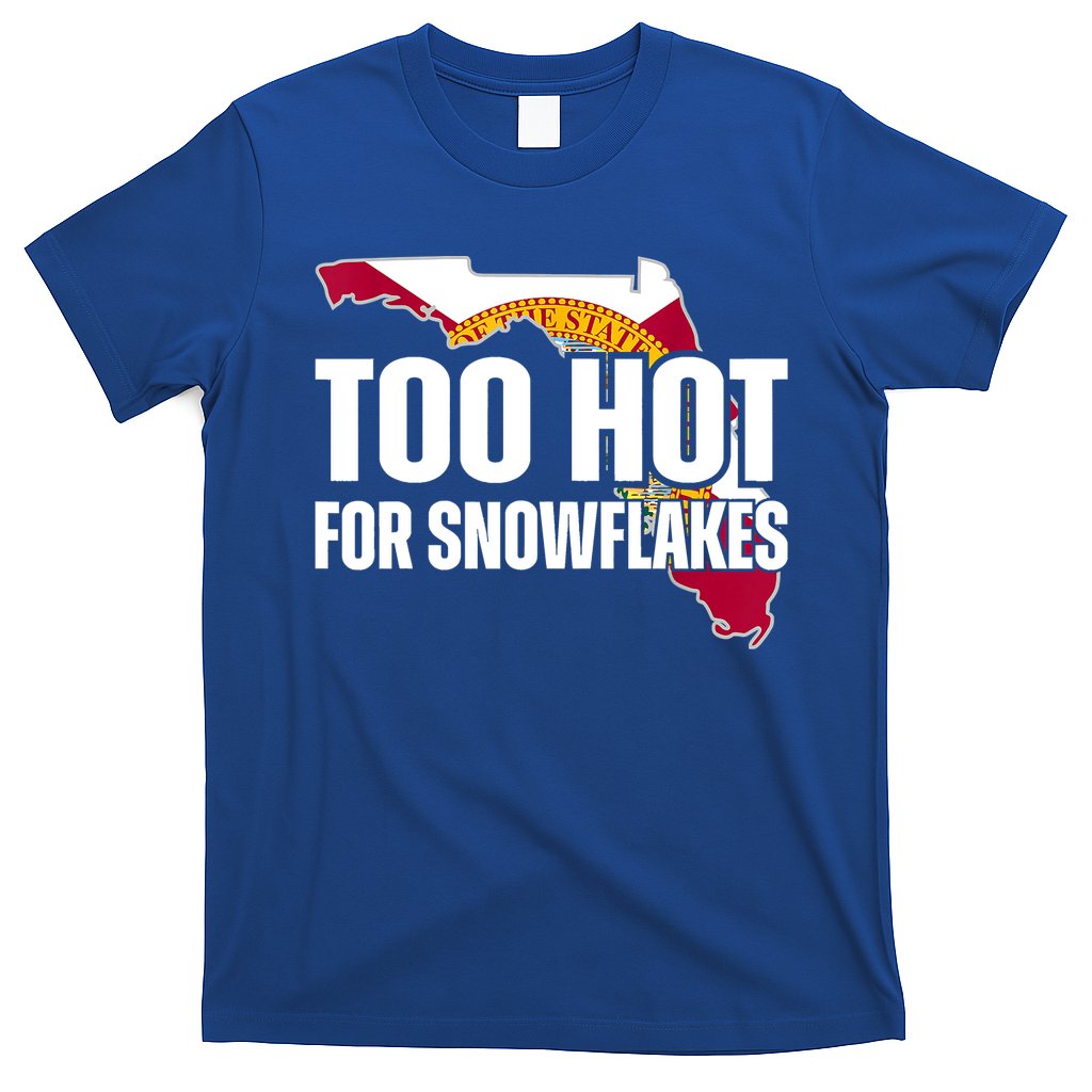 Too Hot For Snowflakes Florida Flag Map State Funny Saying T-Shirt