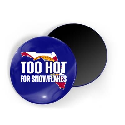 Too Hot For Snowflakes Florida Flag Map State Funny Saying Magnet