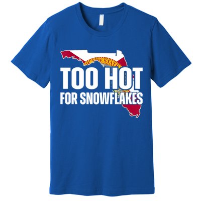 Too Hot For Snowflakes Florida Flag Map State Funny Saying Premium T-Shirt