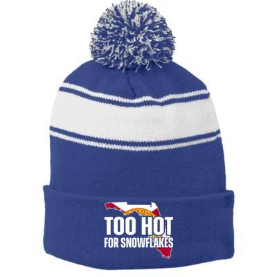 Too Hot For Snowflakes Florida Flag Map State Funny Saying Stripe Pom Pom Beanie