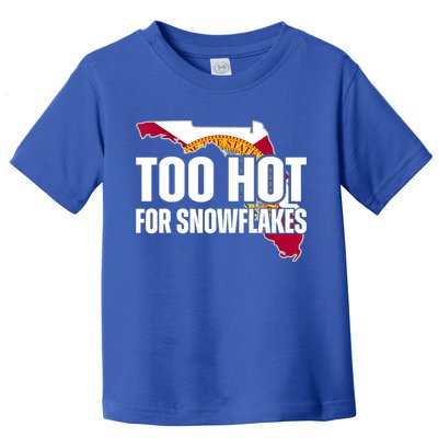 Too Hot For Snowflakes Florida Flag Map State Funny Saying Toddler T-Shirt