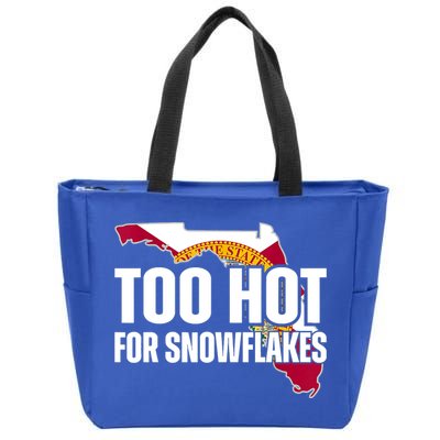 Too Hot For Snowflakes Florida Flag Map State Funny Saying Zip Tote Bag