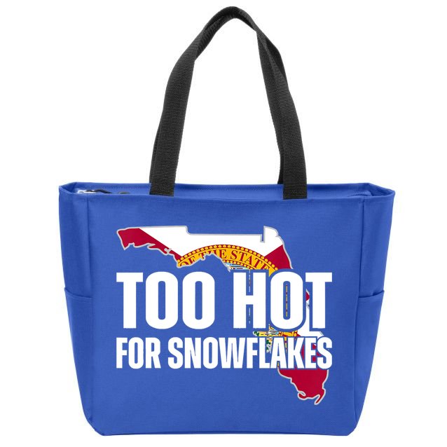 Too Hot For Snowflakes Florida Flag Map State Funny Saying Zip Tote Bag