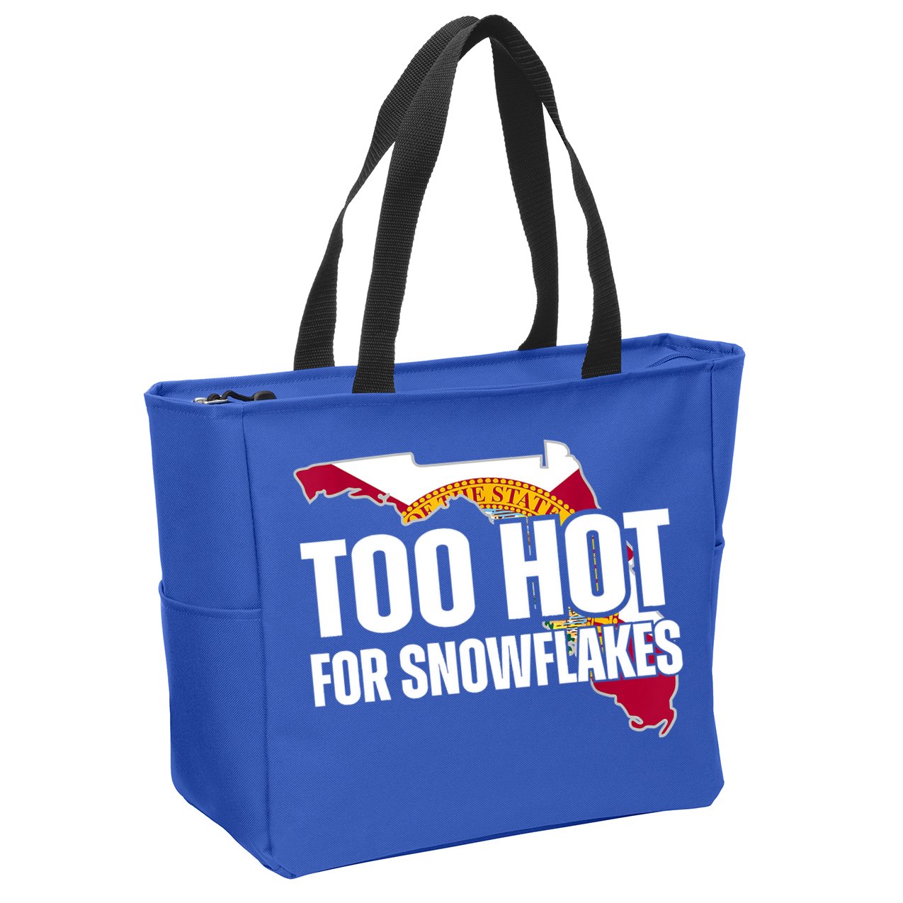 Too Hot For Snowflakes Florida Flag Map State Funny Saying Zip Tote Bag