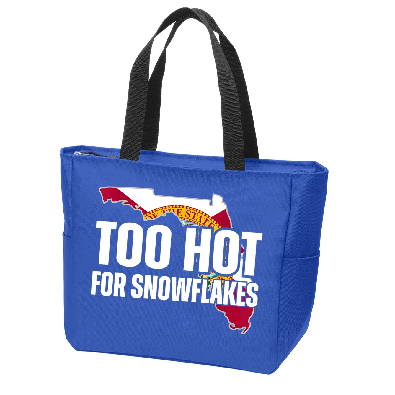 Too Hot For Snowflakes Florida Flag Map State Funny Saying Zip Tote Bag