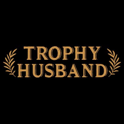 Trophy Husband Funny T-Shirt