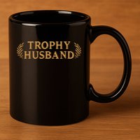 Trophy Husband Funny 11oz C Handle Ceramic Mug