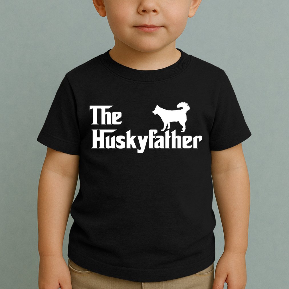 The Husky Father Funny Husky Owner Dad Gifts Toddler T-Shirt