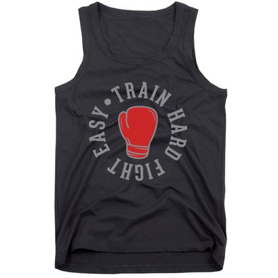 Train Hard Fight Easy Tank Top