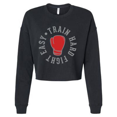 Train Hard Fight Easy Cropped Pullover Crew