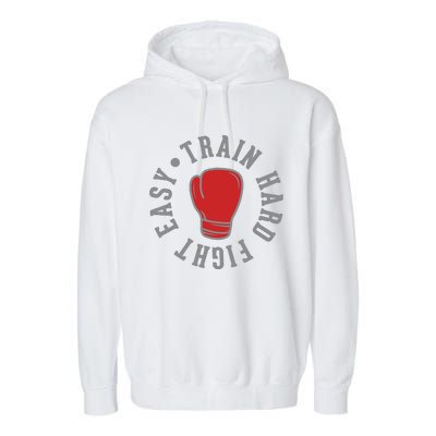 Train Hard Fight Easy Garment-Dyed Fleece Hoodie