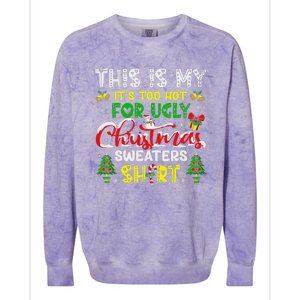 Too Hot For Ugly Christmas Sweater Funny Xmas Women Colorblast Crewneck Sweatshirt