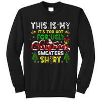 Too Hot For Ugly Christmas Sweater Funny Xmas Women Sweatshirt