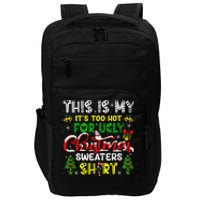 Too Hot For Ugly Christmas Sweater Funny Xmas Women Impact Tech Backpack