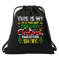 Too Hot For Ugly Christmas Sweater Funny Xmas Women Drawstring Bag