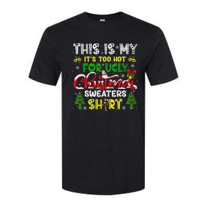 Too Hot For Ugly Christmas Sweater Funny Xmas Women Softstyle CVC T-Shirt