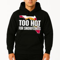 Too Hot For Snowflakes Florida Flag Map State Funny Saying Hoodie