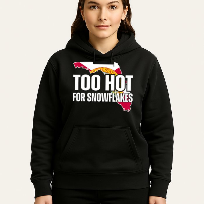 Too Hot For Snowflakes Florida Flag Map State Funny Saying Hoodie