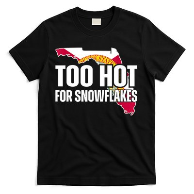 Too Hot For Snowflakes Florida Flag Map State Funny Saying T-Shirt