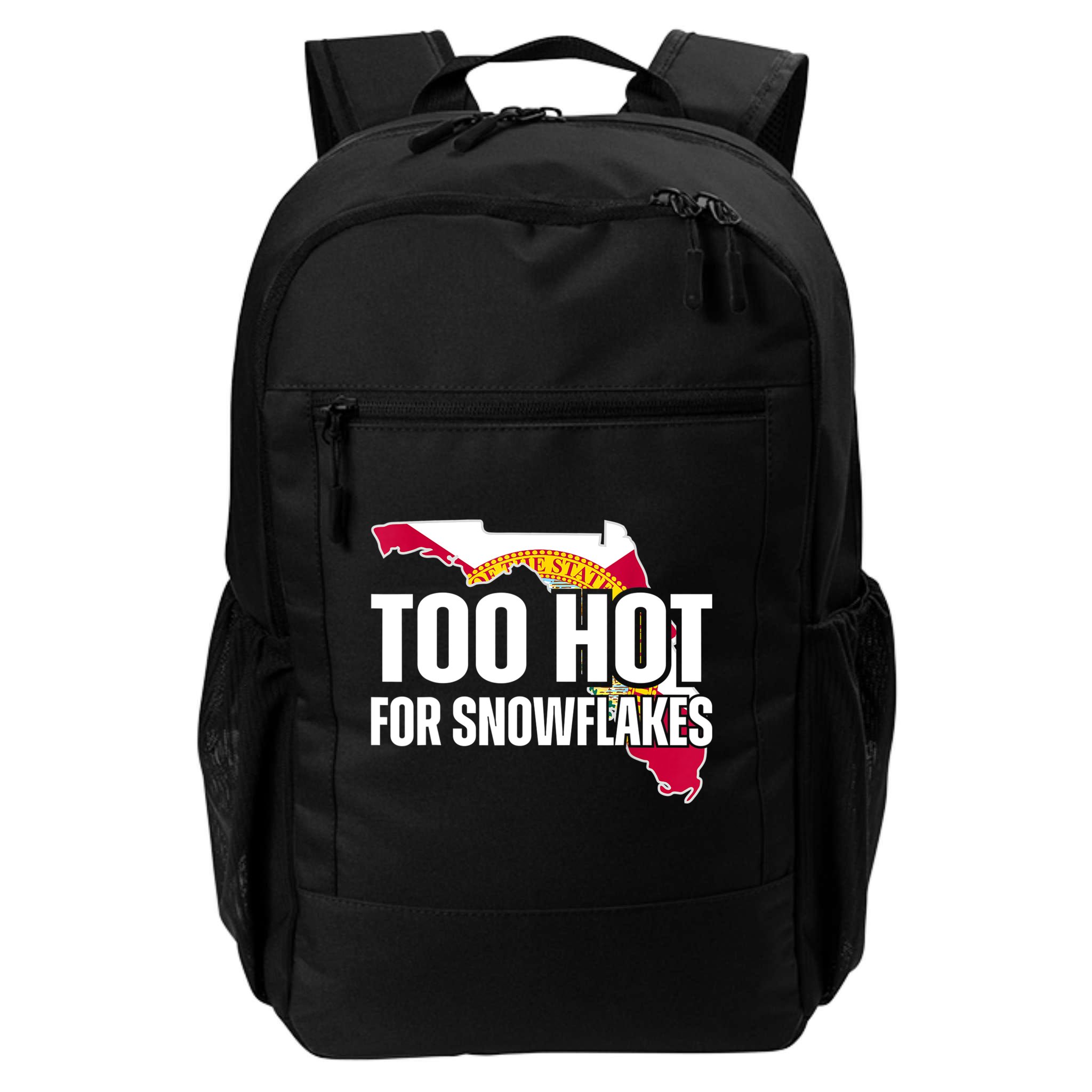 Too Hot For Snowflakes Florida Flag Map State Funny Saying Backpack