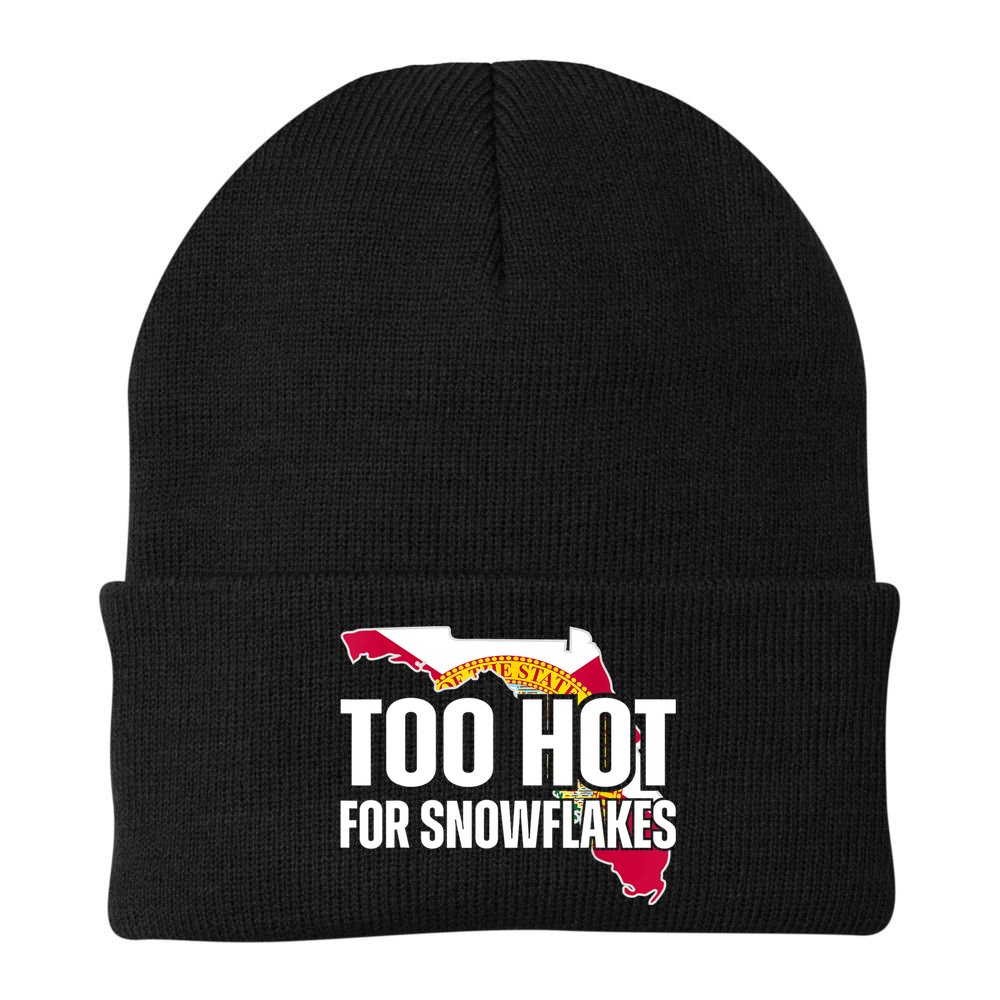 Too Hot For Snowflakes Florida Flag Map State Funny Saying Beanie