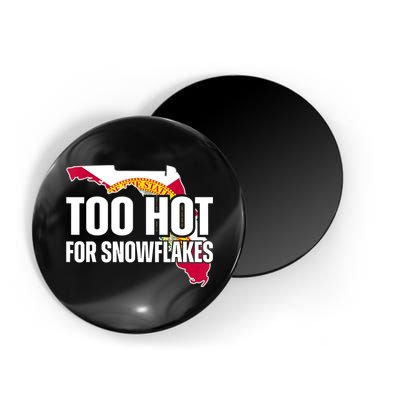 Too Hot For Snowflakes Florida Flag Map State Funny Saying Magnet