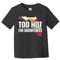 Too Hot For Snowflakes Florida Flag Map State Funny Saying Toddler T-Shirt