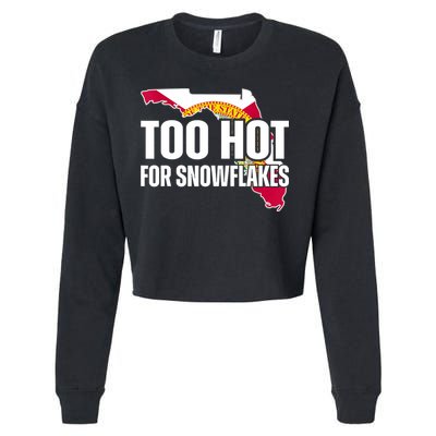 Too Hot For Snowflakes Florida Flag Map State Funny Saying Cropped Pullover Crew