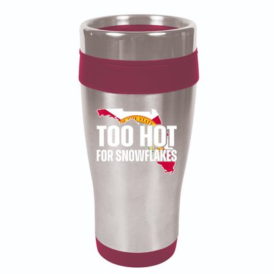 Too Hot For Snowflakes Florida Flag Map State Funny Saying 16oz Travel Tumbler
