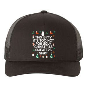 Too Hot For Ugly Christmas Sweater Shirt Yupoong Adult 5-Panel Trucker Hat