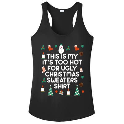 Too Hot For Ugly Christmas Sweater Shirt Ladies PosiCharge Competitor Racerback Tank