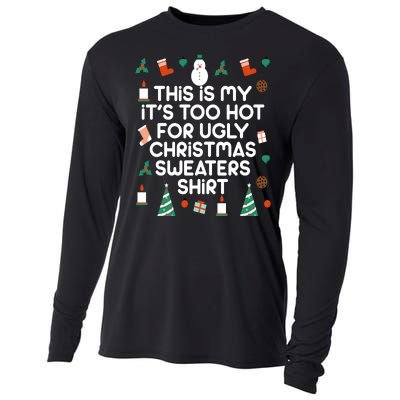 Too Hot For Ugly Christmas Sweater Shirt Cooling Performance Long Sleeve Crew