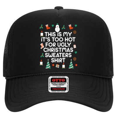 Too Hot For Ugly Christmas Sweater Shirt Trucker Hat