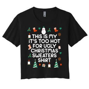 Too Hot For Ugly Christmas Sweater Shirt Women's Crop Top Tee