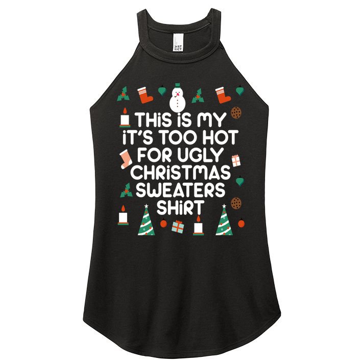 Too Hot For Ugly Christmas Sweater Shirt Women's Perfect Tri Rocker Tank
