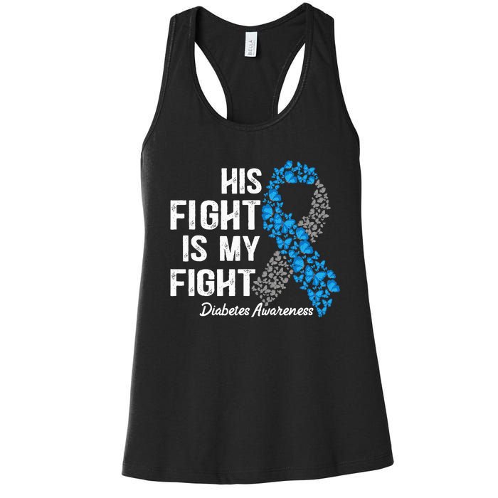 T1D His Fight Is My Fight Type 1 Diabetes Awareness Women's Racerback Tank