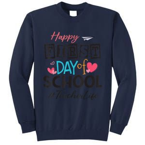 Teacher Happy First Day Of School Cute Women Back To School Tall Sweatshirt