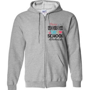 Teacher Happy First Day Of School Cute Women Back To School Full Zip Hoodie