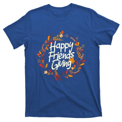 Thanksgiving Happy Friends Giving Gift T-Shirt