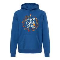 Thanksgiving Happy Friends Giving Gift Premium Hoodie