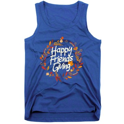 Thanksgiving Happy Friends Giving Gift Tank Top