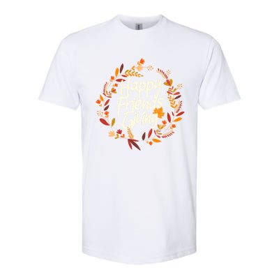 Thanksgiving Happy Friends Giving Gift Softstyle CVC T-Shirt